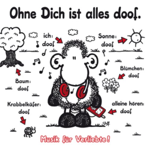 Ohne Dich ist alles doof