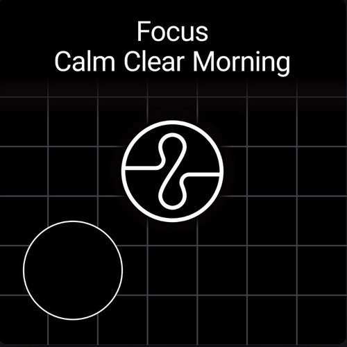 Focus: Calm Clear Morning