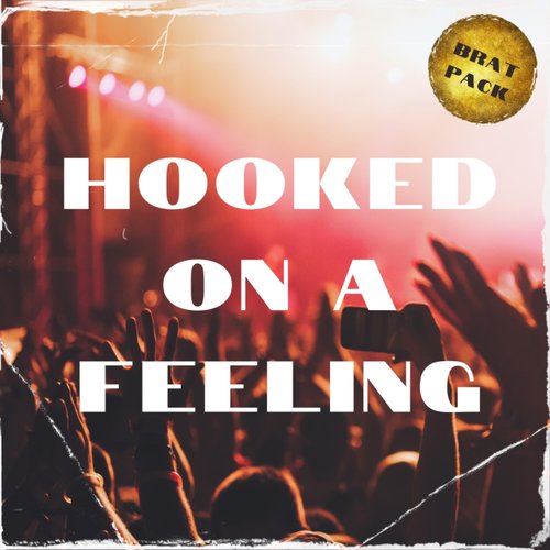 Hooked on a Feeling - Single