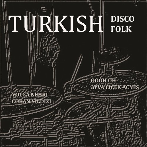 Volga Nehri (Turkish Disco Folk)