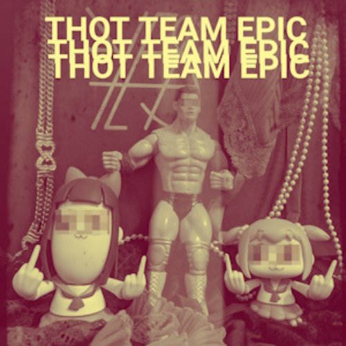 Thot Team Epic [Explicit]