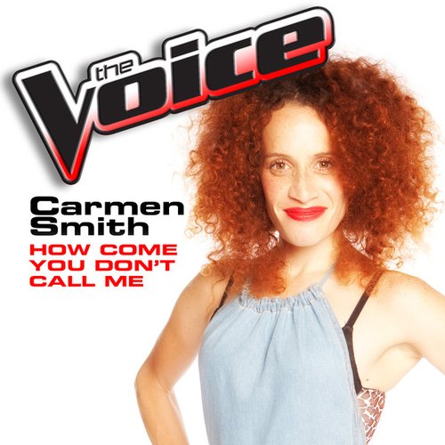 How Come You Don't Call Me (The Voice Performance) - Single