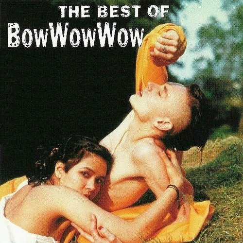 The Best of Bow Wow Wow