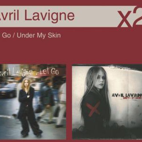 Under My Skin/Let Go