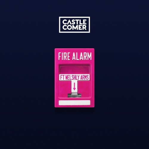 Fire Alarm [Feat. Welshly Arms]