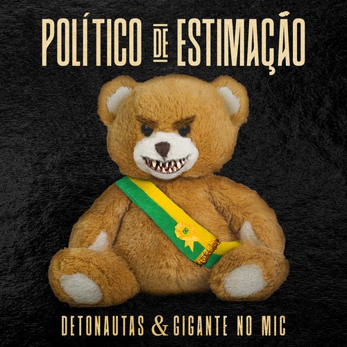 Político de Estimação (feat. Gigante no Mic) - Single