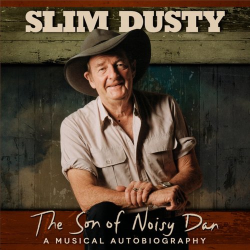 The Son of Noisy Dan