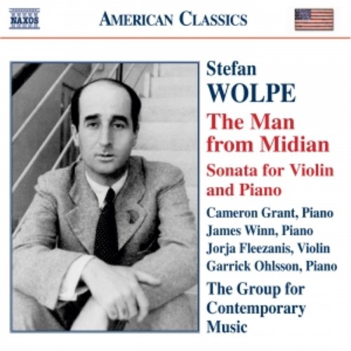 WOLPE: The Man from Midian / Violin Sonata