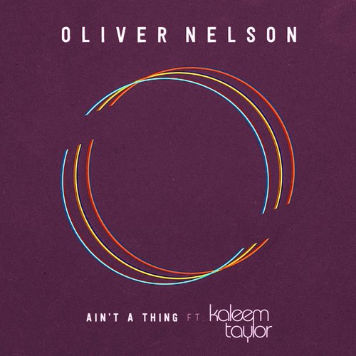 Ain't A Thing (feat. Kaleem Taylor) - Single