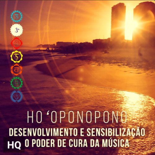 Hoʻoponopono: Desenvolvimento e Sensibilização, O Poder de Cura da Música para o Fundo da Meditação Ho'oponopono
