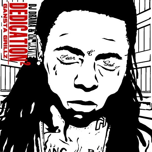 Lil Wayne, DJ Drama & Lil Wayne: Dedication 2