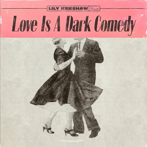 Love Is a Dark Comedy