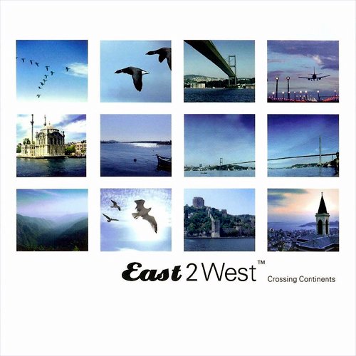 East2West - Crossing Continents