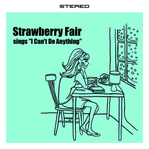 Strawberry Fair Sings "I Can't Do Anything"
