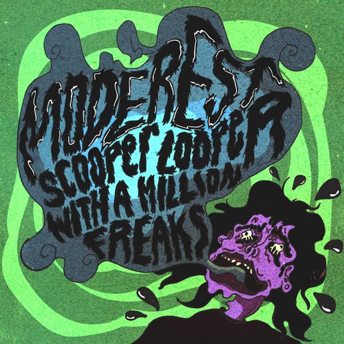 Scooper Looper with a Million Freaks