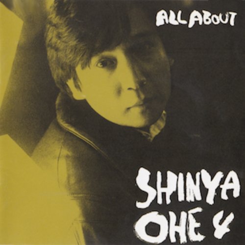 All About Shinya Ohe Vol.4