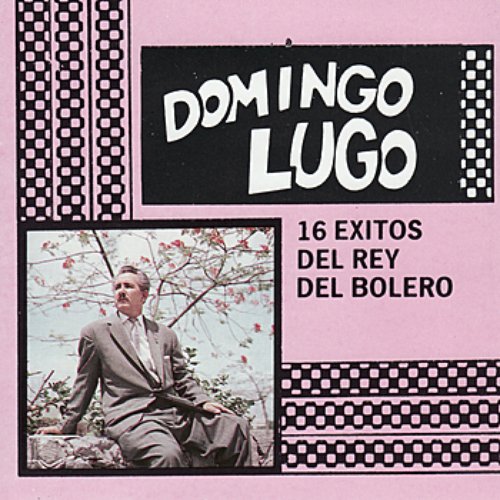 16 Exitos De El Rey Del Bolero