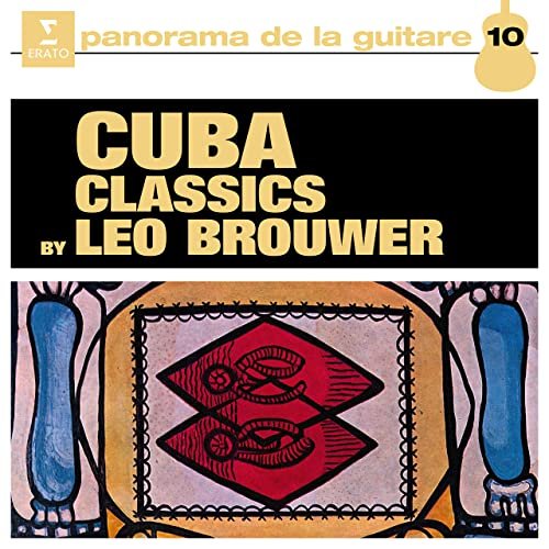 Cuba Classics by Leo Brouwer