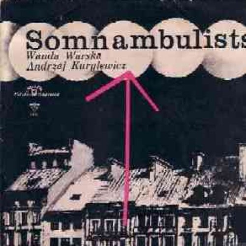 Somnambulists