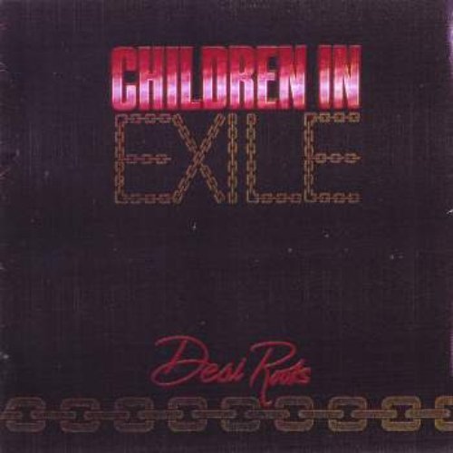 Children In Exile — Desi Roots | Last.fm Children In Exile — Desi Roots | Last.fm