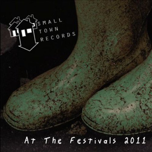 Small Town Records at the Festivals 2011