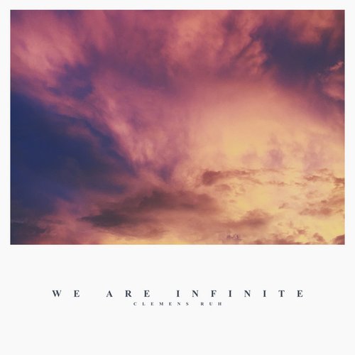 We Are Infinite