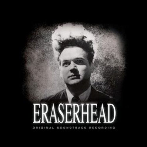 Eraserhead Soundtrack