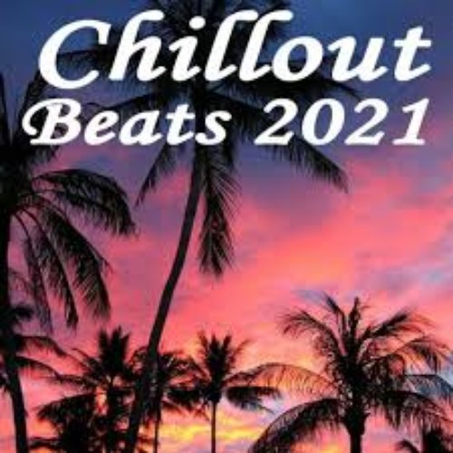 Chill Beats 2021