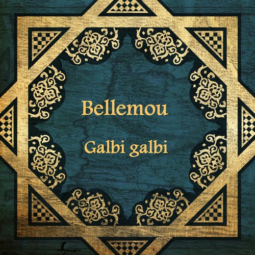 Galbi galbi (Le père du raï moderne)