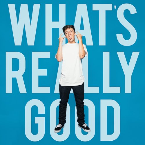 What's Really Good - Single