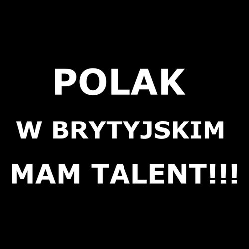 Polak w Brytyjskim Mam Talent