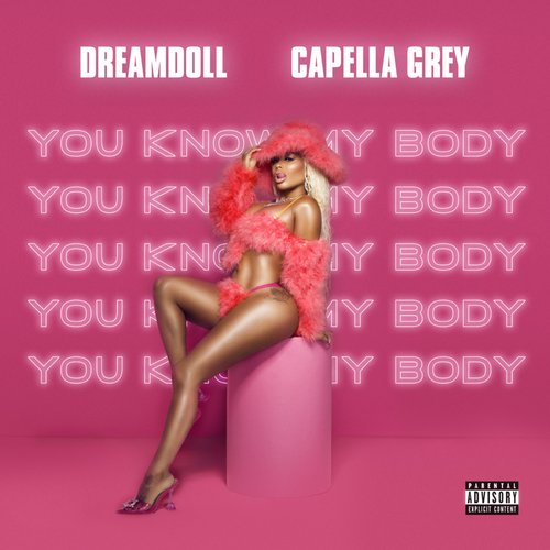 You know My body (feat. Capella Grey)