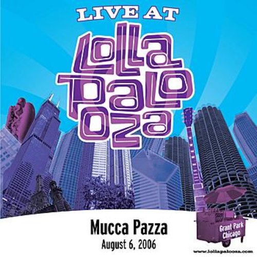 Live at Lollapalooza 2006: Mucca Pazza