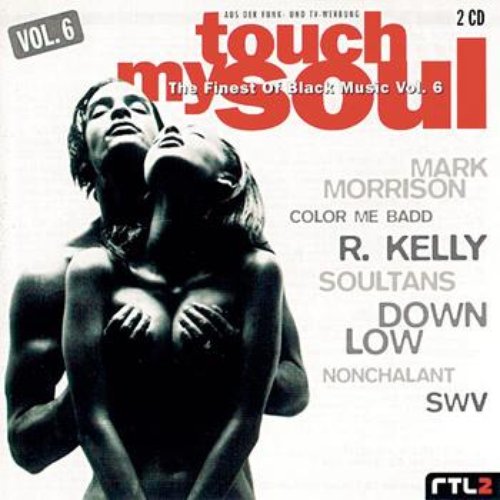 Touch My Soul - The Finest Of Black Music Vol.6