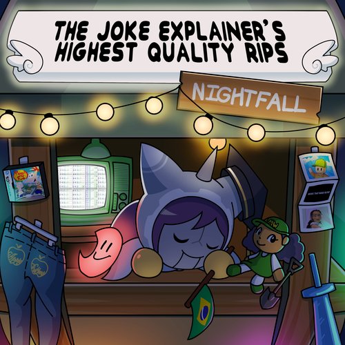The Joke-Explainer™ 7000's Highest Quality Rips: Nightfall