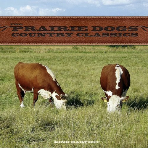 The Prairie Dogs - Country Classics