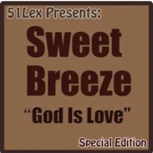 51 Lex Presents: God Is Love
