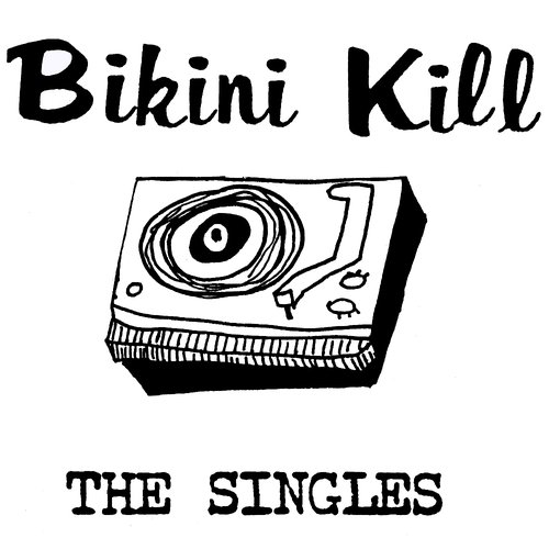 The Singles — Bikini Kill | Last.fm