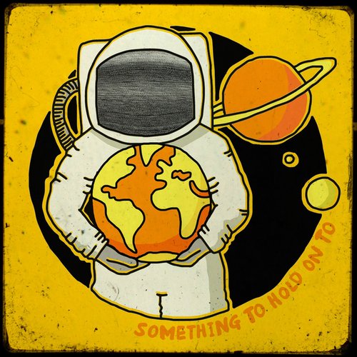 Something To Hold On To