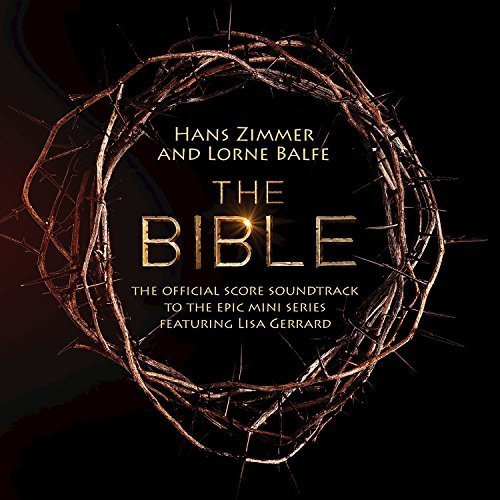 The Bible: The Official Score Soundtrack to the Epic Mini Series