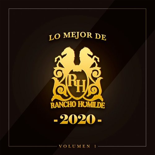 Lo Mejor de Rancho Humilde 2020 Volumen 1