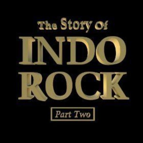 The Story Of Indo Rock, Vol. 2