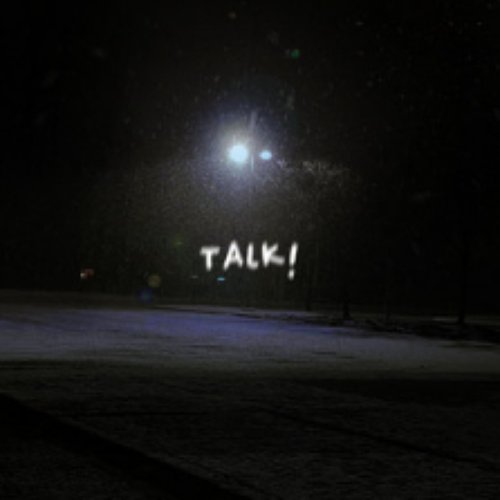 talk!