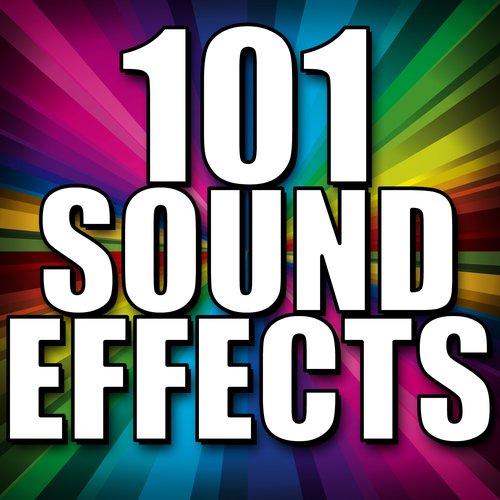 101 Sound Effects (Greatest Sound FX)