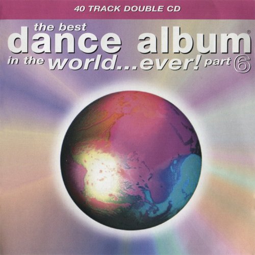 The Best Dance Album in the World... Ever! Part 6