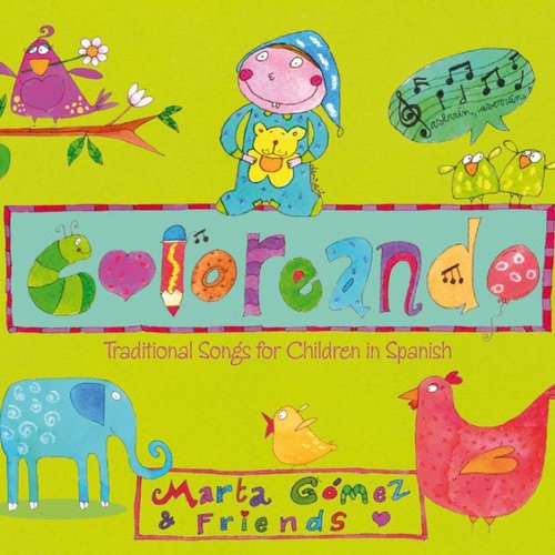 Coloreando. Traditional Songs for Children in Spanish