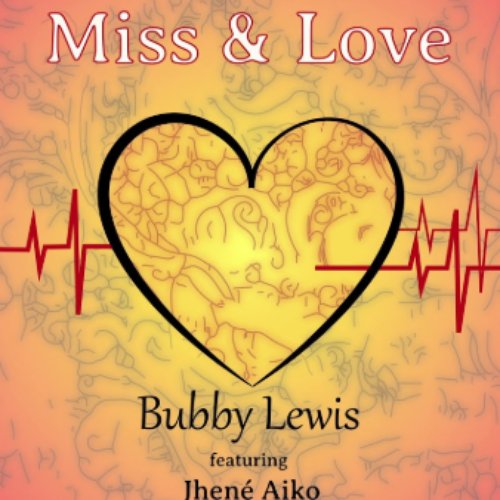 Miss & Love (feat. Jhené Aiko) - Single