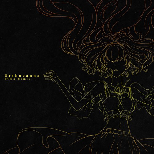 Orthocanna (PODA Remix)