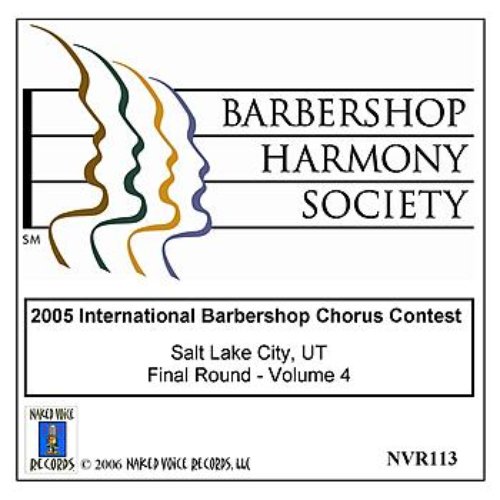 2005 International Barbershop Chorus Contest - Final Round - Volume 4