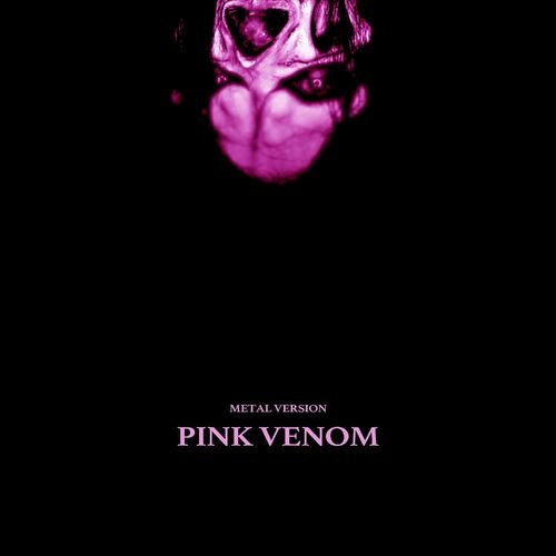 Pink Venom (metal version)